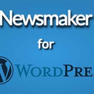 Newsmaker for Wordpress